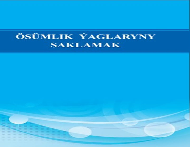 Ösümlik ýaglaryny saklamak